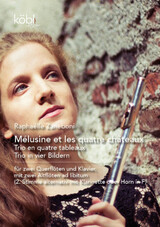 Melusine et les quatre chateaux - Trio en quatre Tableaux