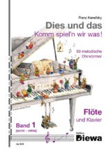 Dies und das - Komm spiel'n wir was! Band 1