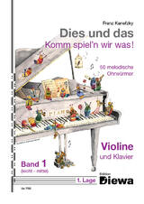 Dies und das - Komm spiel'n wir was! Band 1