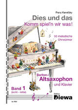 Dies und das - Komm spiel'n wir was! Band 1