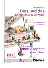 Dies und das - Komm spiel'n wir was! Band 1